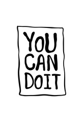 You can Do It motivation text lettering