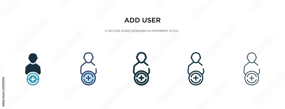 Poster add user icon in different style vector illustration. two colored and black add user vector icons de