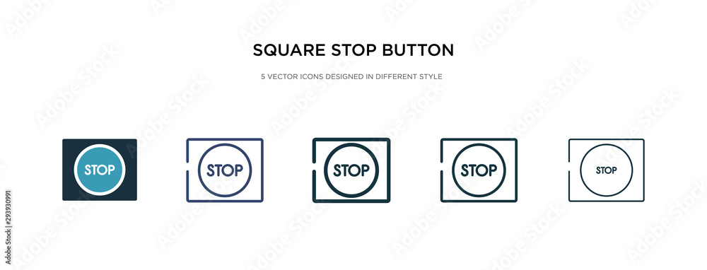 Poster square stop button icon in different style vector illustration. two colored and black square stop bu