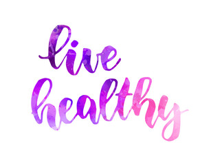 Live healthy lettering calligraphy