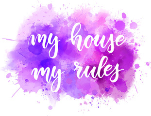 Naklejka na ściany i meble My house my rules lettering