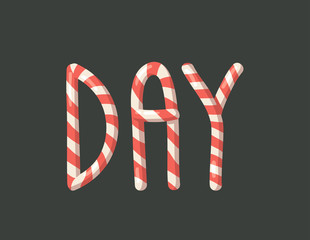 Cartoon vector illustration Christmas Candy Cane. Hand drawn font. Actual Creative Holidays sweet alphabet and word DAY