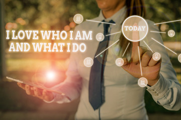 Writing note showing I Love Who I Am And What I Do. Business concept for High selfstem being...