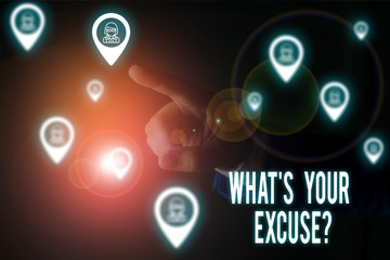Writing note showing What S Your Excuse Question. Business concept for Explanations for not doing something Inquiry Male wear formal work suit presenting presentation smart device