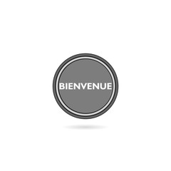 Bienvenue flat button isolated on white background
