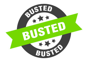 busted sign. busted black-green round ribbon sticker