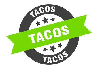 tacos sign. tacos black-green round ribbon sticker