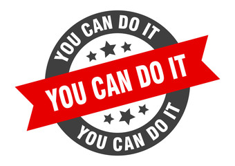 you can do it sign. you can do it black-red round ribbon sticker