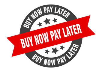 buy now pay later sign. buy now pay later black-red round ribbon sticker