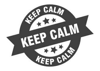 keep calm sign. keep calm black round ribbon sticker