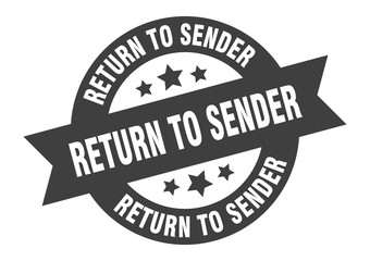 return to sender sign. return to sender black round ribbon sticker