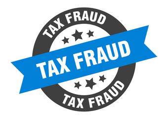 tax fraud sign. tax fraud blue-black round ribbon sticker