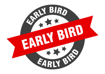 early bird sign. early bird black-red round ribbon sticker