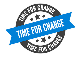time for change sign. time for change blue-black round ribbon sticker