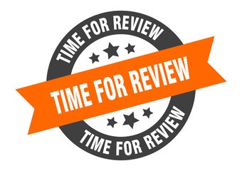 time for review sign. time for review orange-black round ribbon sticker