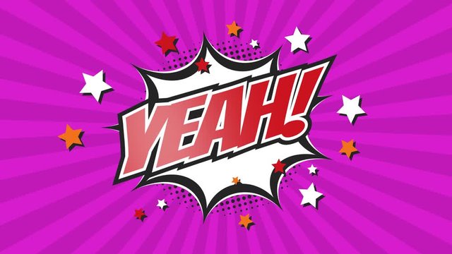YEAH! - Comic Pop Art text video 4K, chroma key version included. Vintage colorful cartoon animation with explosion of speech bubble message.