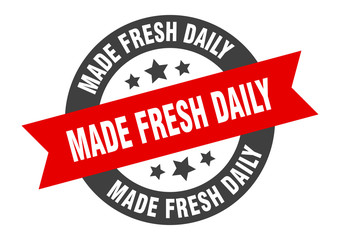 made fresh daily sign. made fresh daily black-red round ribbon sticker