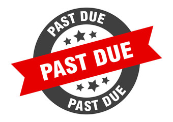 past due sign. past due black-red round ribbon sticker