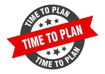 Fototapeta premium time to plan sign. time to plan black-red round ribbon sticker