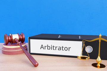 Arbitrator – Folder with labeling, gavel and libra – law, judgement, lawyer