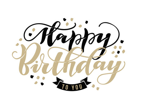 Happy Birthday to you - beautiful template hand drawn doodle lettering art. Postcard, invitation, celebrate
