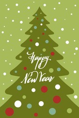 Minimalistic flat image of Christmas tree with toys and Happy New Year lettering. New Year and Christmas card.