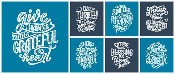 Set with lettering quotes for Thanksgiving Day. Typographic design. Greeting card and poster or print template. Autumn concept illustrations. Vector