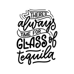 Obraz premium Lettering poster with quote about tequila in vintage style. Calligraphic banner and t shirt print. Hand Drawn placard for pub or bar menu design. Vector
