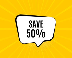 Save 50% off. Chat speech bubble. Sale Discount offer price sign. Special offer symbol. Yellow vector banner with bubble. Discount text. Chat badge. Colorful background. Vector