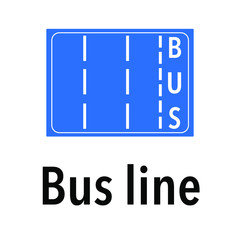 Bus line Information and Warning Road, caution traffic street sign, vector illustration isolated on white background for learning, education, driving courses, sticker, icon.