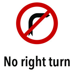 No right turn Information and Warning Road, caution traffic street sign, vector illustration isolated on white background for learning, education, driving courses, sticker, icon.