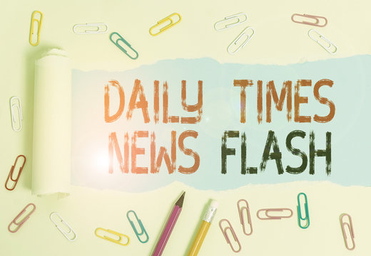 Conceptual hand writing showing Daily Times News Flash. Concept meaning fast response to actions happened in article way