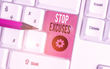 Handwriting text Stop Excuses. Conceptual photo put an end to an explanation for something that...