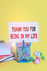 Handwriting text Thank You For Being In My Life. Conceptual photo loving someone for being by your side Trash bin crumpled paper clothespin empty reminder office supplies yellow