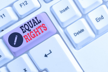 Text sign showing Equal Rights. Business photo text Equality before the law when all showing have the same rights White pc keyboard with empty note paper above white background key copy space