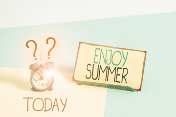 Text sign showing Enjoy Summer. Business photo showcasing taking a break from school and spending holidays in the beach