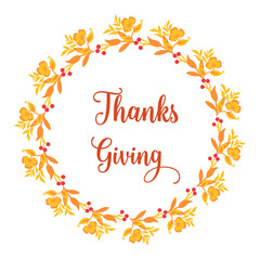 Poster thanksgiving, with design plant of autumn leaf flower frame. Vector
