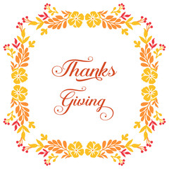 Template text of thanksgiving, with ornament of nature leaf flower frame. Vector