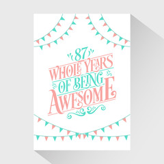 87 Whole Years Of Being Awesome - 87th Birthday And 87th Wedding Anniversary Typography Design Vector