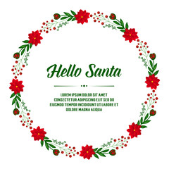 Template of card hello santa, with pattern art of red wreath frame. Vector