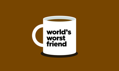 Mug Design World's Worst Friend