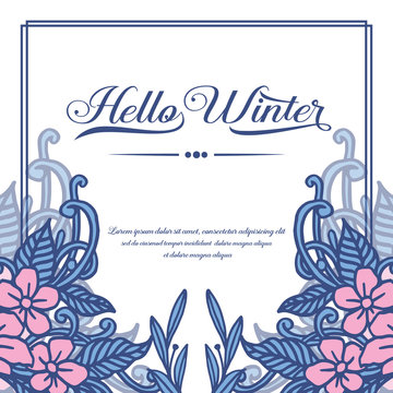 Calligraphy card hello winter, with feauture blue leaf frame and flower. Vector