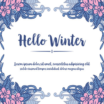 Calligraphy card hello winter, with feauture blue leaf frame and flower. Vector