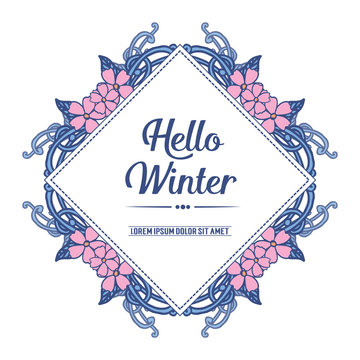 Calligraphy card hello winter, with feauture blue leaf frame and flower. Vector
