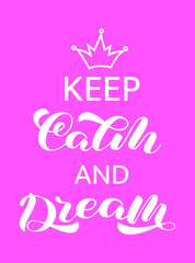 Keep Calm and dream lettering. Word for banner. Vector illustration