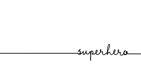 Superhero - continuous one black line with word. Minimalistic drawing of phrase illustration