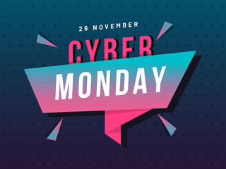 26 November, Cyber Monday tag or ribbon on abstract blue background for Poster or template design.