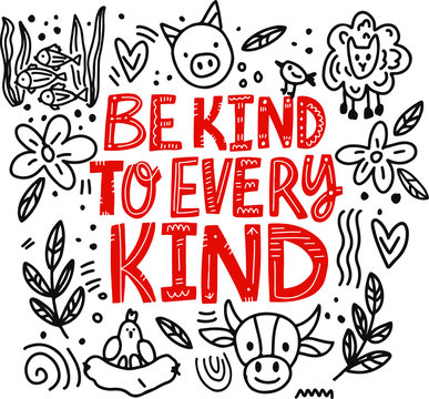 hand drawn lettering with prhase BE KIND TO EVERY KIND and cute doodle. vegan day design elements
