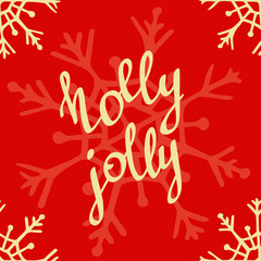 Fototapeta na wymiar Holly jolly. Seamless pattern with snowflakes and lettering. Merry Christmas and Happy New Year. Festive wallpaper, vector illustration. Winter holidays, red background. 