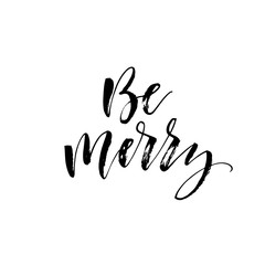Be merry card. Hand drawn brush style modern calligraphy. Vector illustration of handwritten lettering. 